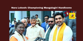 Nara Lokesh: Championing Mangalagiri Handlooms