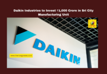 Daikin Industries to Invest ₹1,000 Crore in Sri City Manufacturing Unit
