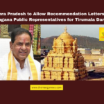 Andhra Pradesh to Allow Recommendation Letters from Telangana Public Representatives for Tirumala Darshans, Tirumala Darshan, recommendation letters Telangana, Chandrababu Naidu, TTD, Tirumala Tirupati Devasthanam, Telangana MLAs, Telangana MPs, pilgrimage facilities, Tirumala, Andhra Pradesh governance, religious tourism AP, Andhra Pradesh, AP Live Updates, Live Updates, Breaking News, Headlines, Live News, Mango News
