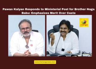 Pawan Kalyan Responds to Ministerial Post for Brother Naga Babu: Emphasizes Merit Over Caste, Pawan Kalyan, Naga Babu, ministerial post, Jana Sena, Andhra Pradesh politics, merit over caste, political family, MLC appointment, Jana Sena leadership, Andhra Pradesh government, caste in politics, Andhra Pradesh, AP Live Updates, Live Updates, Breaking News, Headlines, Live News, Mango News