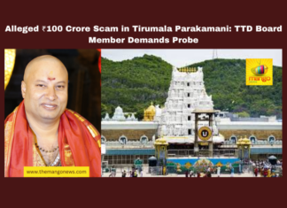 Alleged ₹100 Crore Scam in Tirumala Parakamani: TTD Board Member Demands Probe,TTD, Tirumala scam, Parakamani operations, Bhanuprakash Reddy, CV Ravikumar, foreign currency fraud, Srivari Hundi, TTD Trust Board, Lok Adalat compromise, corruption allegations,Andhra Pradesh, AP Live Updates, Live Updates, Breaking News, Headlines, Live News, Mango News