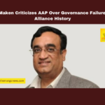Ajay Maken Criticizes AAP Over Governance Failures and Alliance History