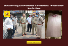 Investigation Complete in Sensational "Wooden Box" Murder Case, Eluru, Wooden Box Murder, West Godavari, Police Investigation, Sridhar Verma, Property Dispute, Murder Conspiracy, Tulsi, Crime, Machilipatnam, SP Naeem Asmi, Andhra Pradesh health department, Andhra Pradesh, AP Live Updates, Live Updates, Breaking News, Headlines, Live News, Mango News