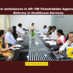 CM Chandrababu Approves Major Reforms in Andhra Pradesh Healthcare Services, Chandrababu Naidu, healthcare reforms, 108 ambulances, Jana Aushadhi stores, Andhra Pradesh health services, preventive healthcare, medical department review, Mahaprasthanam vehicles, ambulance drivers allowance, AP government initiatives, Andhra Pradesh, AP Live Updates, Live Updates, Breaking News, Headlines, Live News, Mango News