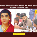CM Revanth Reddy Declares Savitri Bai Phule Jayanthi as Women Teachers' Day, Savitri Bai Phule, Women Teachers' Day, Telangana Government, Revanth Reddy, Gender Equality, Women's Education, Social Reform, Caste Inequality, Historical Change, Education Initiatives, Telangana, TS Live Updates, TS Political News, Political News, Mango News