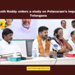 Revanth Reddy orders a study on Polavaram’s impact on Telangana, Telangana government, Polavaram project, Revanth Reddy, Bhadrachalam temple, IIT Hyderabad study, Banakacharla project, inter-state water disputes, Godavari Board, Central Hydropower Department, Telangana flood impact, Telangana, TS Live Updates, TS Political News, Political News, Mango News