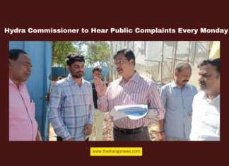Hydra Commissioner to Hear Public Complaints Every Monday, Hyderabad news, Hydra Commissioner, public grievances, illegal construction, Ayyappa Society, GHMC violations, High Court orders, Hyderabad civic issues, public complaints, urban governance, Telangana, TS Live Updates, TS Political News, Political News, Mango News