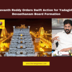 CM Revanth Reddy Orders Swift Action for Yadagirigutta Devasthanam Board Formation CM Revanth Reddy Orders Swift Action for Yadagirigutta Devasthanam Board Formation, Yadagirigutta Devasthanam, CM Revanth Reddy, Telangana Temple Administration, Tirumala Tirupati Model, Yadadri Temple Board, Telangana Government Decisions, Spiritual Governance, Temple Reforms, Devotional Services, Temple Board Formation, Telangana, TS Live Updates, TS Political News, Political News, Mango News