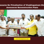 Centre Assures No Privatization of Visakhapatnam Steel Plant, Announces Reconstruction Plans, Visakhapatnam Steel Plant, VSP Privatization, Steel Industry India, AP Steel Industry, Steel Minister Kumaraswamy, VSP Reconstruction, Modi Steel Production Target, VSP Financial Crisis, Trade Unions VSP, AP MPs on VSP, Andhra Pradesh, AP Live Updates, AP Politics, Political News, Live Updates, Breaking News, Headlines, Live News, Mango News