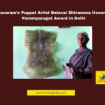 Dharmavaram’s Puppet Artist Dalavai Shivamma Honored with Paramparagat Award in Delhi, Dalavai Shivamma, Paramparagat Award, Suraj Kund International Craft Mela, Nimmalakunta puppetry, Dharmavaram, Srisatyasai district, Manoharlal Butter, traditional art, Andhra Pradesh artists, cultural heritage, puppet making, Indian crafts, Delhi mela, art recognition, Andhra Pradesh, AP Live Updates, AP Politics, Political News, Live Updates, Breaking News, Headlines, Live News, Mango News