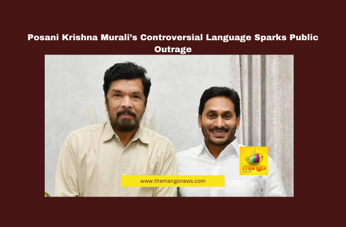 Posani Krishna Murali’s Controversial Language Sparks Public Outrage Posani Krishna Murali’s Controversial Language Sparks Public Outrage, Posani Krishna Murali, YSRCP, Political Controversy, Chandrababu Naidu, Pawan Kalyan, Nara Lokesh, Andhra Pradesh Politics, Political Rhetoric, YSRCP Allegations, AP News, Andhra Pradesh, AP Live Updates, AP Politics, Political News, Live Updates, Breaking News, Headlines, Live News, Mango News
