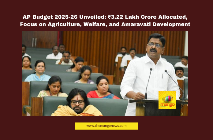 AP Budget 2025-26 Unveiled: ₹3.22 Lakh Crore Allocated, Focus on Agriculture, Welfare, and Amaravati Development AP Budget 2025-26 Unveiled: ₹3.22 Lakh Crore Allocated, Focus on Agriculture, Welfare, and Amaravati Development, AP Budget 2025, Chandrababu Naidu, Amaravati Development, Agriculture Budget, Annadata Sukhibhava, Polavaram Project, Andhra Pradesh Welfare Schemes, AP Infrastructure, AP Education Budget, Payyavula Keshav, AP Government, Andhra Pradesh, AP Live Updates, AP Politics, Political News, Live Updates, Breaking News, Headlines, Live News, Mango News