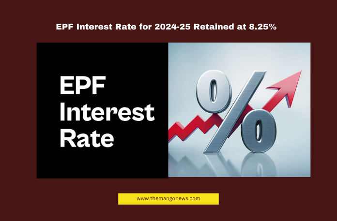 28-13 (1) EPF Interest Rate for 2024-25 Retained at 8.25%, CBT Meeting, Employees’ Provident Fund, EPF Interest 2024-25, EPF Interest Rate, EPFO, Government Policies, India Finance News, Provident Fund, Retirement Savings, Union Finance Ministry, ational News, Internationational News, Live Updates, Breaking News, Headlines, Live News, Political News, Mango News