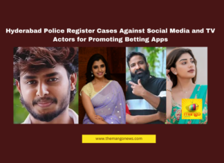 Hyderabad Police Register Cases Against Social Media and TV Actors for Promoting Betting Apps Hyderabad Betting Case, Social Media Influencers Crime, Online Gambling Crackdown, TV Actors Illegal Promotions, Betting Apps Controversy, Hyderabad Police Action, Cyber Crime Telangana, IT Act Violations, Gaming Ban India, TSGA Violations