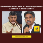 SC sub-categorization, Chandrababu Naidu, Andhra Pradesh SC reservations, social justice reforms, Supreme Court ruling, TDP social policies, Justice Punnayya Commission, Mishra Commission recommendations, caste discrimination AP, Dalit empowerment