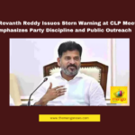 Revanth Reddy Warning, Telangana Congress CLP Meet, Cabinet Expansion Telangana, Congress MLA Discipline, Telangana Welfare Schemes, Revanth Reddy Public Outreach, Telangana BJP Propaganda, Sannabiyyam Scheme, Telangana Politics 2025, CM Lift Mishap Hyderabad