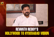 Hollywood to Hyderabad: Revanth Reddy’s Big Push for Global Cinema Revanth-Reddy’s-Hollywood-to-Hyderabad-Vision