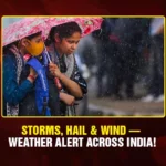 IMD Weather Alert: Rain, Hail & Gusts Up to 40 km/h in Multiple States — What You Must Know Storms, Hail & Wind — Weather Alert Across India!