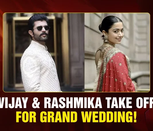 Vijay & Rashmika Take Off for Grand Wedding