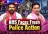 BRS Leaders Face Police Action as Telangana Row Intensifies