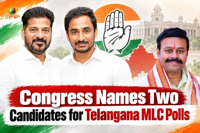 Congress Names Two Candidates for Telangana MLC Polls