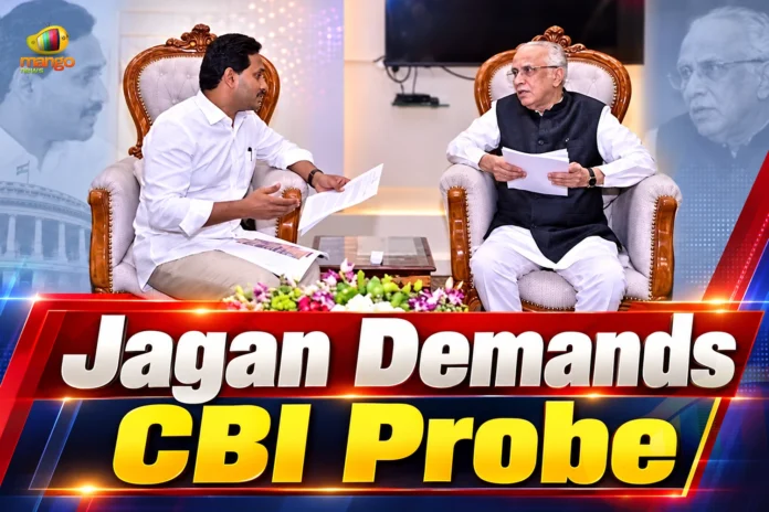 Jagan Demands CBI Probe