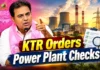 KTR Announces Six BRS Teams to Inspect Telangana Power Plants
