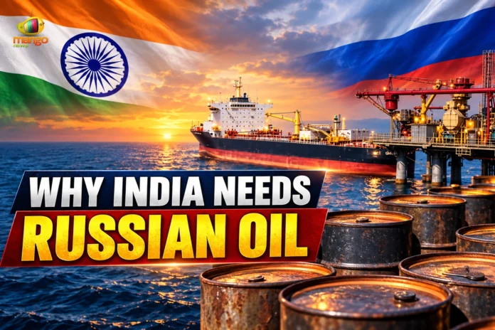 WHY INDIA NEEDS RUSSIAN OIL