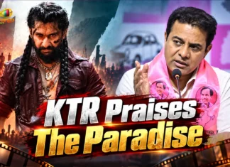KTR Praises Nani’s The Paradise, Hails Telangana Culture