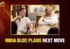 INDIA Bloc Plans Its Next Move Against CEC