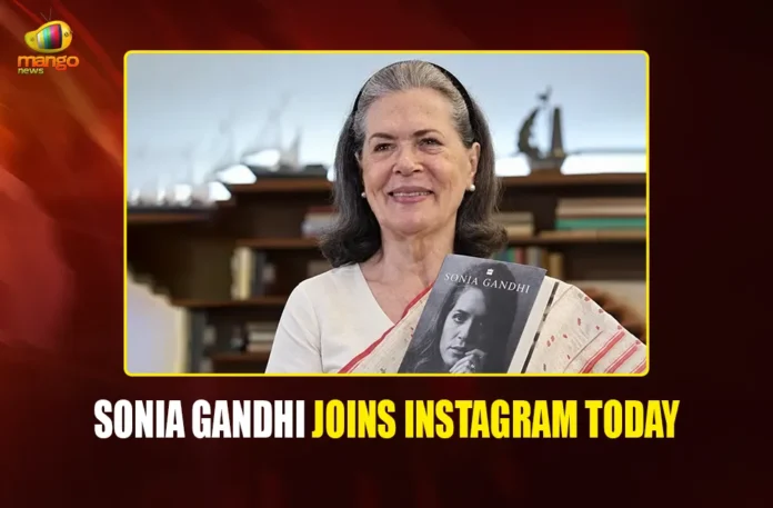 SONIA GANDHI JOINS INSTAGRAM TODAY webp