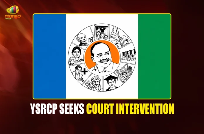YSRCP SEEKS COURT INTERVENTION mango newes PORTAL